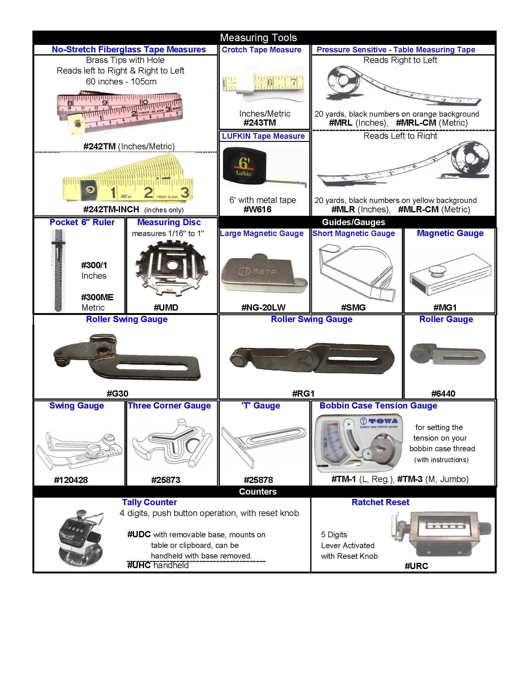 NO-STRETCH FIBERGLASS TAPE MEASURES,
CROTCH TAPE MEASURE,  6" POCKET RULER,
PRESSURE SENSITIVE - TABLE MEASURING TAPE,
LUFKIN TAPE MEASURE, MEASURE DISC